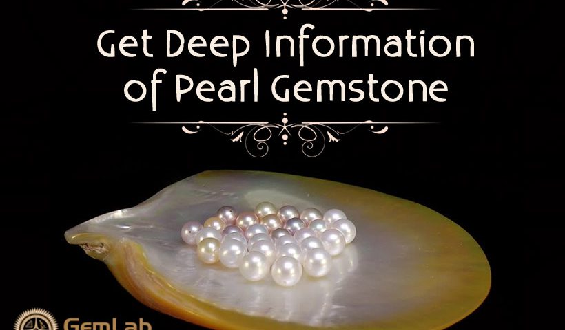 Get Deep Information Of Pearl Gemstone
